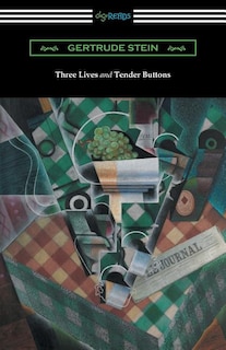 Front cover_Three Lives and Tender Buttons