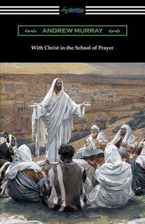 Front cover_With Christ in the School of Prayer