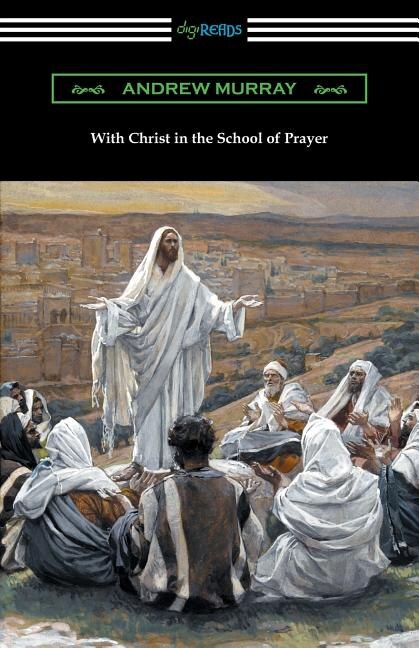 Front cover_With Christ in the School of Prayer