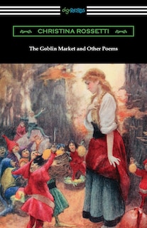 Front cover_The Goblin Market And Other Poems
