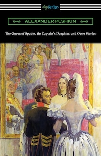 Front cover_The Queen of Spades, the Captain's Daughter, and Other Stories