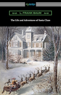 Front cover_The Life and Adventures of Santa Claus