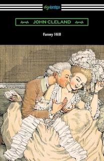 Fanny Hill: Memoirs of a Woman of Pleasure