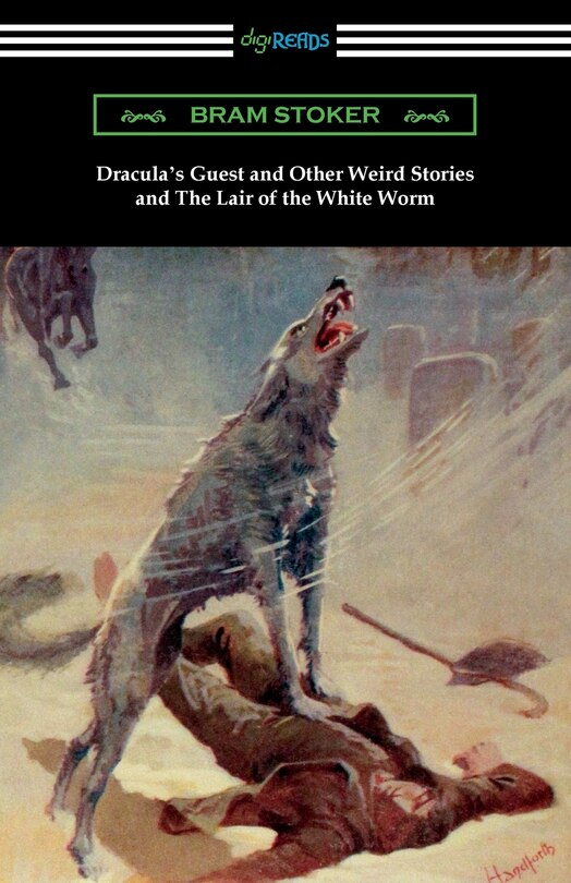 Couverture_Dracula's Guest and Other Weird Stories and The Lair of the White Worm