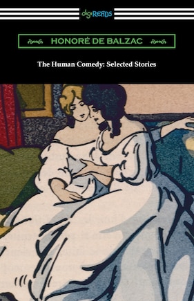 The Human Comedy: Selected Stories