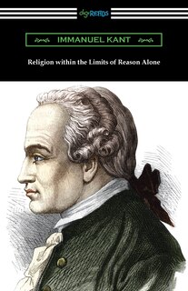 Front cover_Religion within the Limits of Reason Alone