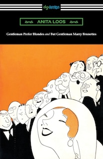 Front cover_Gentleman Prefer Blondes and But Gentleman Marry Brunettes