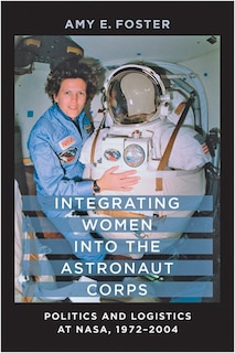 Front cover_Integrating Women into the Astronaut Corps