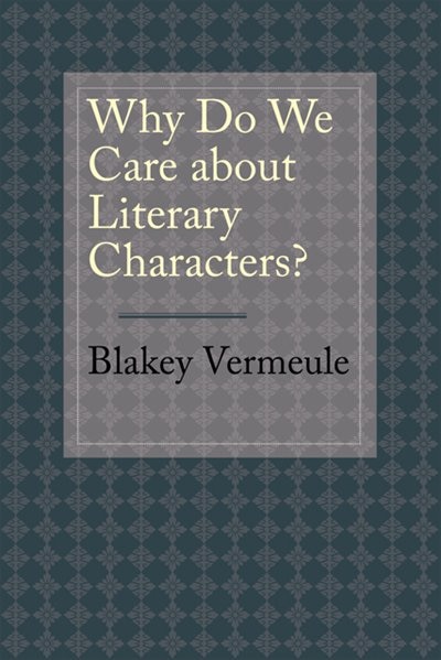 Front cover_Why Do We Care about Literary Characters?