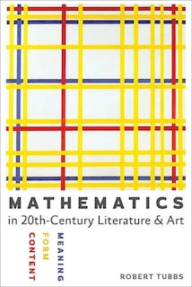 Front cover_Mathematics In Twentieth-century Literature And Art