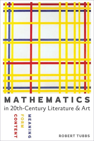 Front cover_Mathematics In Twentieth-century Literature And Art