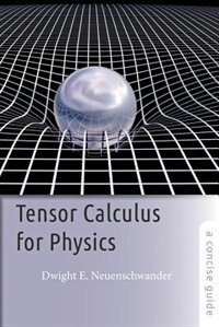 Front cover_Tensor Calculus For Physics