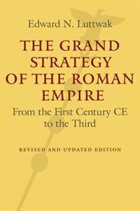 Front cover_The Grand Strategy of the Roman Empire