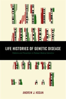 Front cover_Life Histories Of Genetic Disease