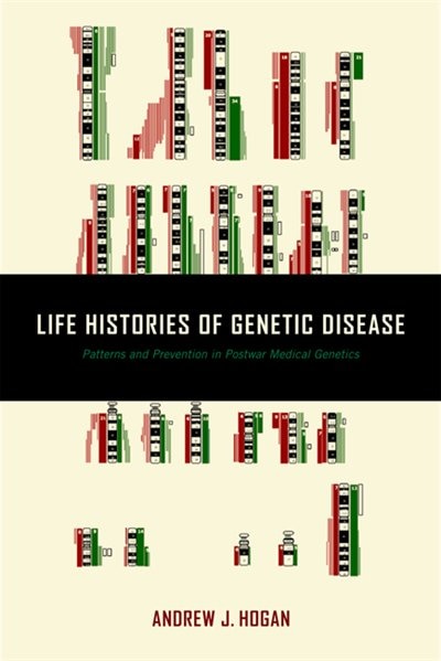 Front cover_Life Histories Of Genetic Disease