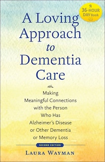 Front cover_A Loving Approach To Dementia Care