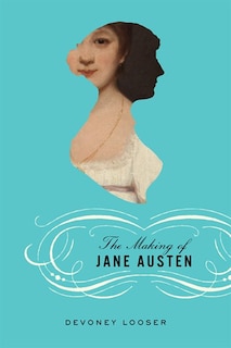 Front cover_The Making of Jane Austen