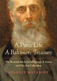 Front cover_A Paris Life, A Baltimore Treasure