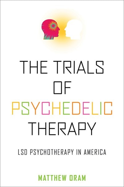 Front cover_The Trials of Psychedelic Therapy
