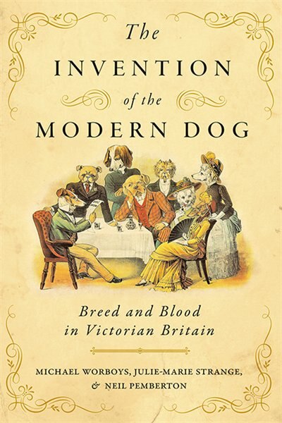 Front cover_The Invention of the Modern Dog