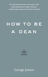 Front cover_How to Be a Dean