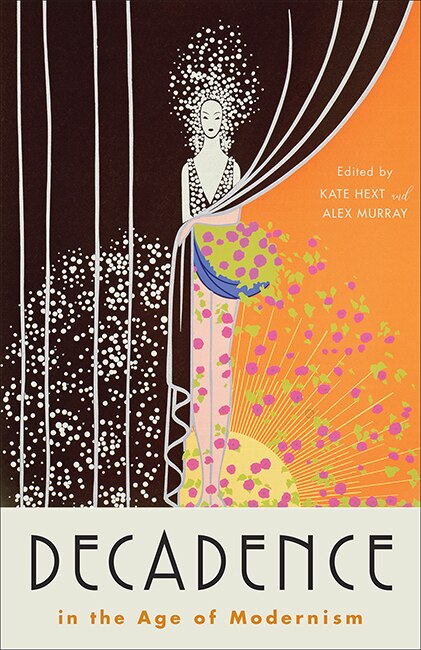 Front cover_Decadence in the Age of Modernism