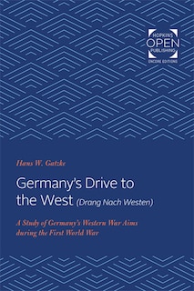 Front cover_Germany's Drive to the West (Drang Nach Westen)