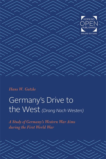 Front cover_Germany's Drive to the West (Drang Nach Westen)