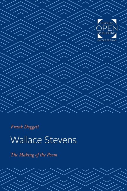 Wallace Stevens: The Making of the Poem