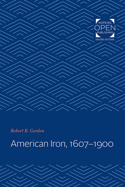 Front cover_American Iron, 1607-1900
