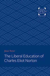 Front cover_The Liberal Education of Charles Eliot Norton