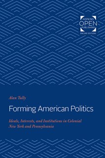 Front cover_Forming American Politics