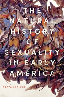 Front cover_The Natural History of Sexuality in Early America