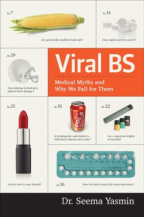 Viral Bs: Medical Myths And Why We Fall For Them