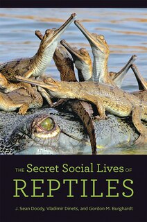Front cover_The Secret Social Lives of Reptiles