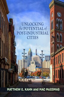Front cover_Unlocking the Potential of Post-Industrial Cities