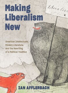 Front cover_Making Liberalism New