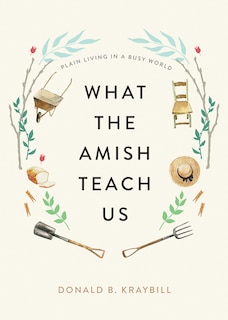Front cover_What the Amish Teach Us