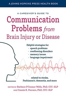 Couverture_A Caregiver's Guide to Communication Problems from Brain Injury or Disease
