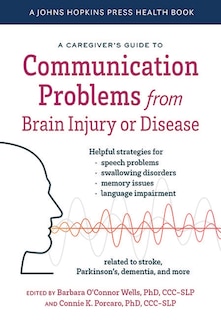 Front cover_A Caregiver's Guide to Communication Problems from Brain Injury or Disease
