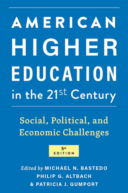 Front cover_American Higher Education in the Twenty-First Century