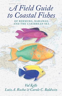 Couverture_A Field Guide to Coastal Fishes of Bermuda, Bahamas, and the Caribbean Sea