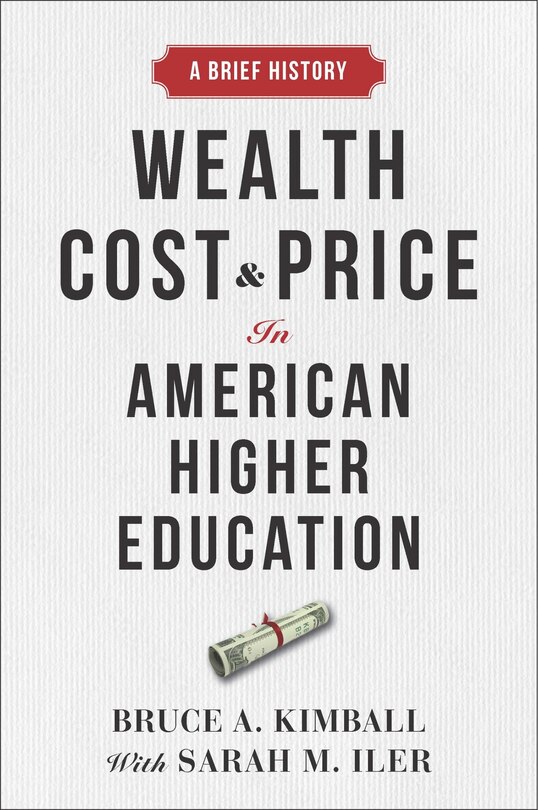 Front cover_Wealth, Cost, and Price in American Higher Education