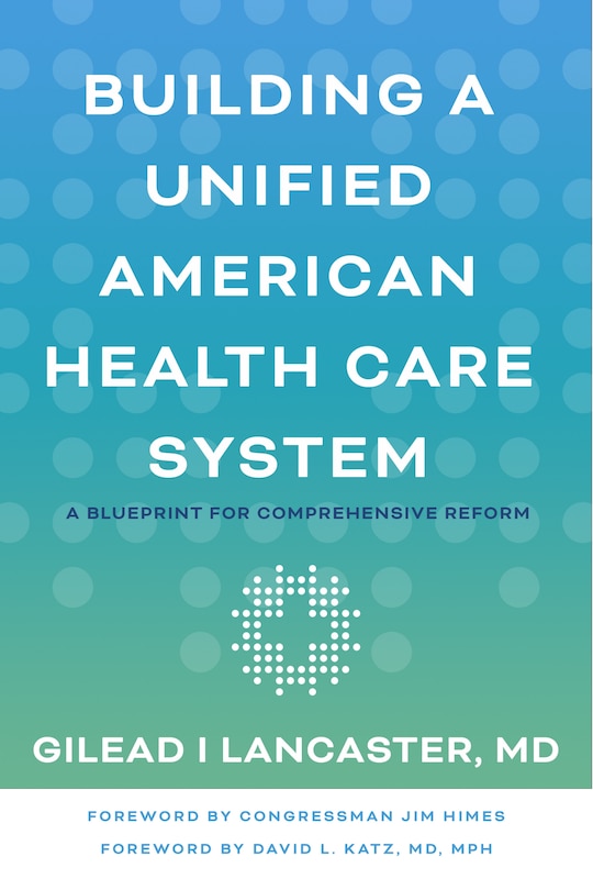 Front cover_Building a Unified American Health Care System