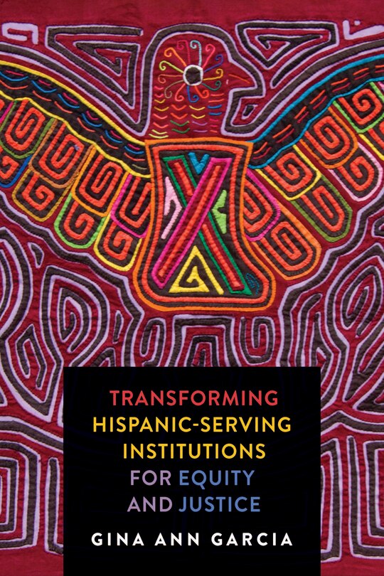 Couverture_Transforming Hispanic-Serving Institutions for Equity and Justice