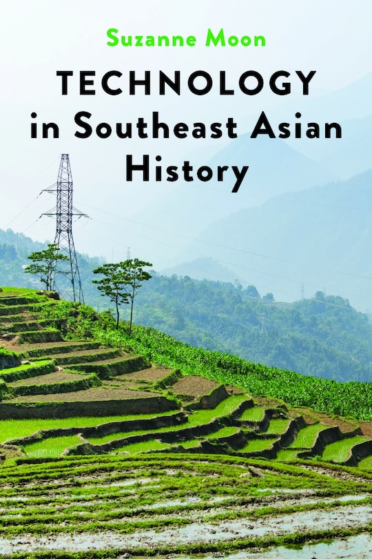 Front cover_Technology in Southeast Asian History