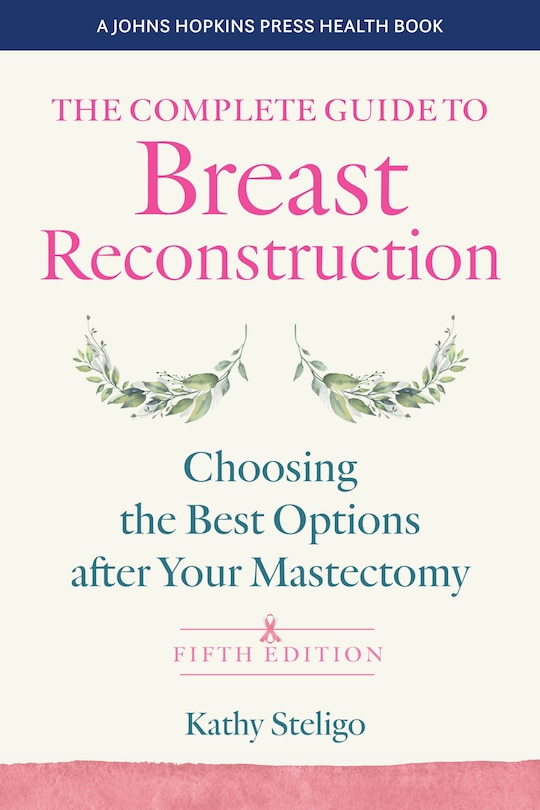 Front cover_The Complete Guide to Breast Reconstruction