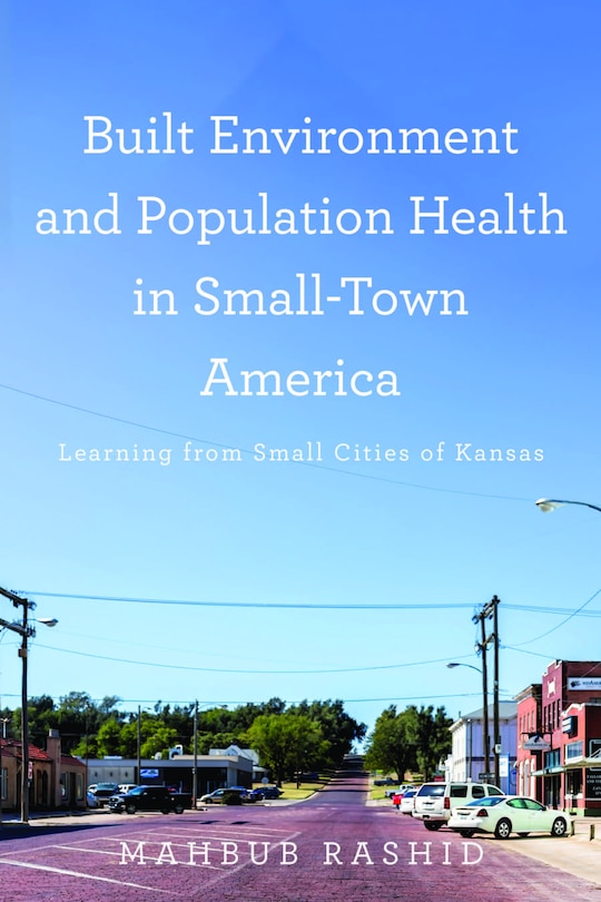 Couverture_Built Environment and Population Health in Small-Town America