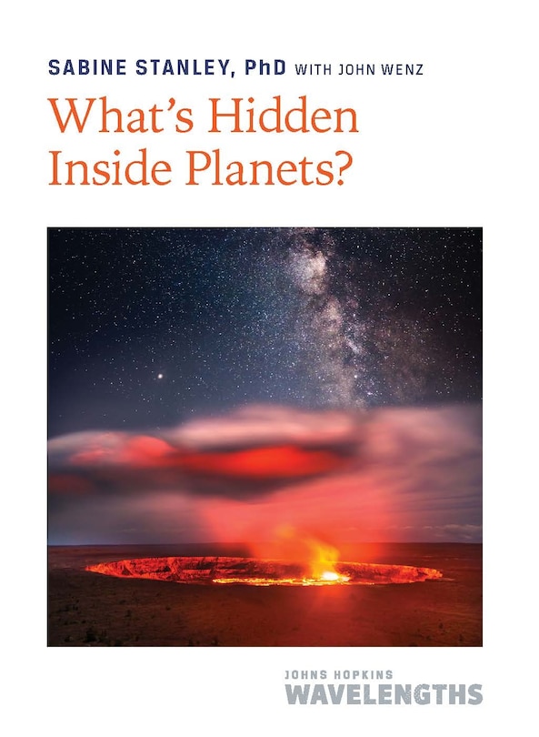 Front cover_What's Hidden Inside Planets?