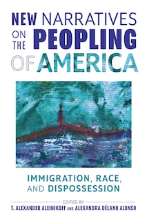 Front cover_New Narratives on the Peopling of America